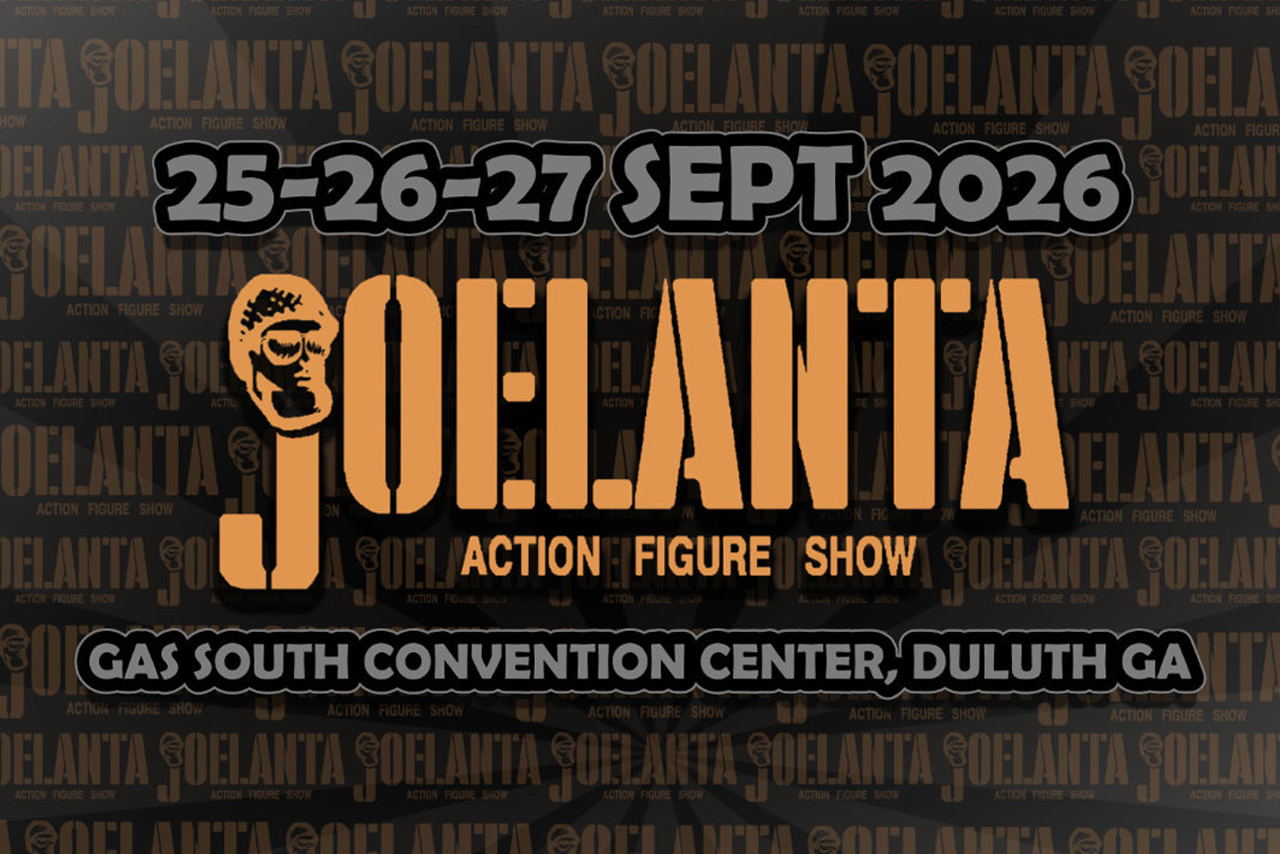 Official promotional graphic for the Joelanta 2026 Action Figure Show, displaying the dates September 25-26-27, 2026, and the location Gas South Convention Center in Duluth, GA.